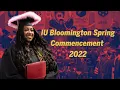 Indiana University Bloomington 2022 Undergraduate Commencement Ceremony