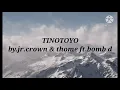 tinotoyo by:jr.crown(feat-thome-bombers-d)
