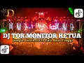 Lagu DJ DUGEM TOR MONITOR KETUA ORANG BARU LABE GACOR KETUA  - JUNGLE DUTCH TERBARU 🔥