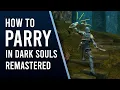 How to Parry in Dark Souls Remastered