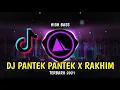 Lagu DJ PANTEK PANTEK X RAKHIM TIKTOK 2021