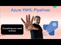 Azure Pipelines YAML Detailed Overview of YAML Pipelines