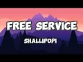 Download Lagu FREE SERVICE - Shallipopi | Official Lyrics Video