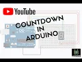 Arduino Tutorial How to make a countdown in Arduino using 7 segment display