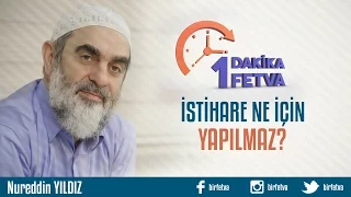 İstihare ne için yapılamaz?