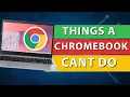 5 Things a Chromebook Can t Do