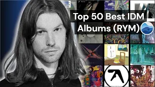 Top 50 Best IDM albums of all Time RYM Rate Your Music Essential IDM Albums