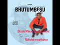 Lagu BhutuMbesu ft uGatsheni _nibahle mabhinca 2023 new first ulbum