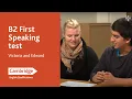 Lagu B2 First Speaking test - Victoria and Edward | Cambridge English
