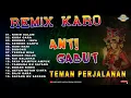 Download Lagu LAGU KARO - REMIX KARO TEMAN PERJALANAN