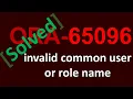 Solved Cannot create user ORA 65096 invalid common user or role name