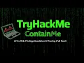 TryHackMe ContainMe Walkthrough LFI to RCE Privilege Escalation Pivoting Full Root