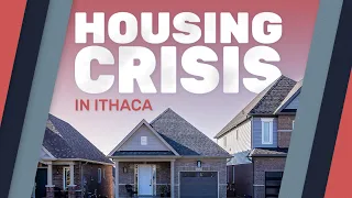 Housing Crisis in Ithaca NY
