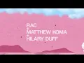 RAC - 'Never Let You Go (ft. Matthew Koma & Hilary Duff)' (Lyric Video)