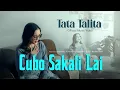 Lagu Tata Talita - Cubo Sakali Lai (Official Music Video)