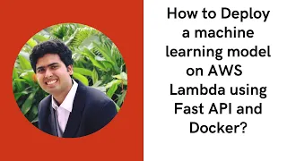 How to deploy machine learning model on AWS lambda using fastapi and docker