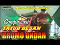 Lagu Campursari Tayub ~ BROMO INDAH || New Satrio Budoyo Audio Jernih Gleerrr...