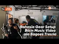 Lagu Di Balik Layar: Rahasia Gear Setup Bikin Music Video ala Bagoes Tresna (Part 1)