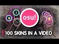 100 osu skins in ONE