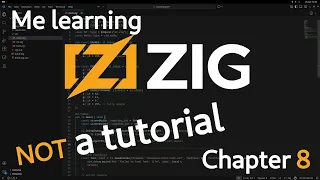 Learning Zig Live - Chapter 8