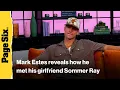 Mark Estes gushes over gf Sommer Ray after Kristin Cavallari split Virtual Reali-Tea
