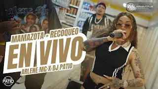 ARLENE MC FT DJ PATIO - MAMAZOTA REKOKEO EN VIVO