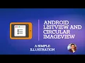 How to Use Android ListView and Circular ImageView Library