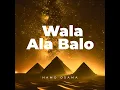 Wala Ala Balo (Aymoune Arabic Afro House Remix)