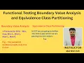 Functional Testing Boundary Value Analysis and Equivalence Class Partitioning BVA and ECP