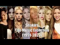 Shakira - The Music Evolution (1991 - 2022)