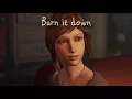 Daughter - Burn It Down (Lyric Video) [From "Life is Strange: Before The Storm"]