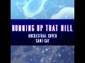 Running Up That Hill (Orchestral Version)