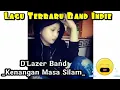 Download Lagu D'Lazer Band - Masa Silam Single Ke 4 (BAND indie Indonesia) #dlazer_band