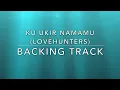 Download Lagu Ku Ukir Nama Mu (Lovehunters) - Backing Track