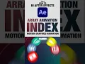 Create Animated Arrays with the Index Expression in After Effects
