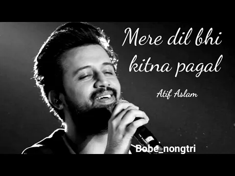 Download MP3 Mera Dil Bhi Kitna Pagal Hai | Unplugged Cover | Atif Aslam