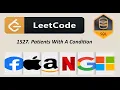 1527 Patients With A Condition LeetCode SQL Solution Interview Problem