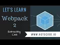 Let s Learn Webpack 2 - Extracting CSS