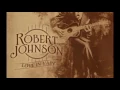 Robert Johnson "Love in vain" Lyric Clip