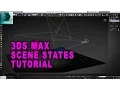 How To Use Scene States In 3ds Max - 3D Tutorial
