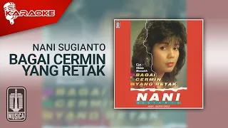 nani sugianto bagai cermin yang retak official karaoke video 