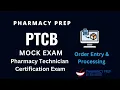 PTCB PTCE Pharmacy Technician Certification Exam MOCK EXAM Order Entry Processing 2025 NAPLEX