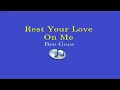 Rest Your Love On Me - Bee Gees (Lyrics Video)