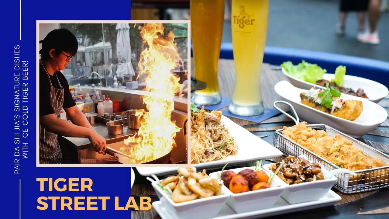 Tiger Street Lab  Pair Da Shi Jias Signature Dishes With Ice Cold Tiger Beer!
