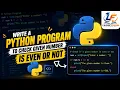 Python Program to Check Given Number is Even or Odd Python Tutorial for Beginners