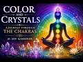Color and Crystals A Journey Through the Chakras