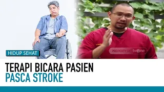 sulit bicara karena stroke ini terapi yang dapat dilakukan cara sehat tvone