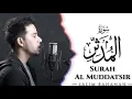 Download Lagu Surah Al Muddatsir Beautiful Recitation ☪️| By Salim Bahanan With English Translation
