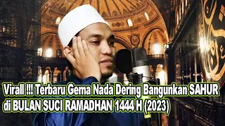 Download Virall !!! Terbaru Gema Nada Dering Bangunkan SAHUR di BULAN SUCI RAMADHAN 1444 H (2023) MP3