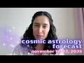 Cosmic Astrology Forecast Nov 16-22, 2025: Scorpio New Moon